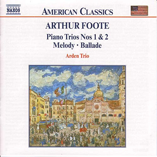 Foote Piano Trios 1  2MelodyBallade
