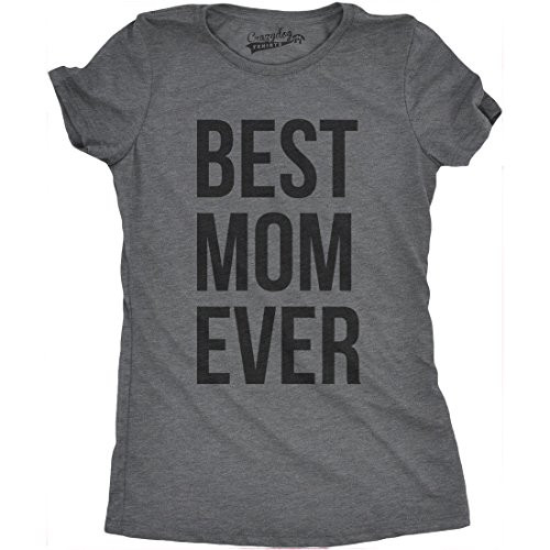 Womens Best Mom Ever T Shirt Funny Mama Gift Mothers Day Cute Life Saying Tees Dark Heather Grey  XL
