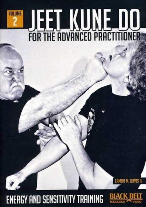 Jeet Kune Do for Advanced Practitioner 2 Energy and Sensitivity Training Jeet Kune Do for Advanced Practitioner 2 Energy and Sensitivity Training