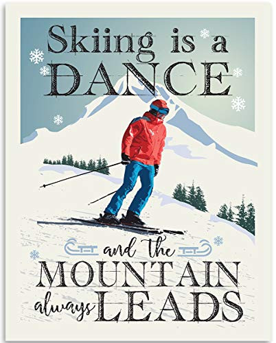 Gabby's Choice Skiing is A Dance The Mountain Always Leads - 11x14 Unframed Art Print - Great Skiers, Ski Lodge, Ski Cabin Mountain Home Decor