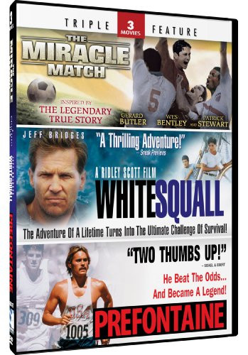 Miracle Match  Prefontane  White Squall  Triple Feature