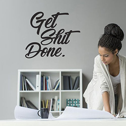 Motivational Art Decal/Cursive Get Shit Done Wall Decoration Vinyl Sticker- Black