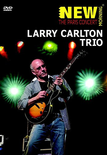 Carlton Trio Larry  The Paris Concert