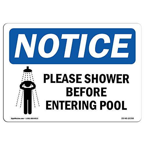 OSHA Notice Signs  Notice Please Shower Before Entering Pool  Choose from Aluminum Rigid Plastic or Vinyl Label Decal  Protect Your Business Work Site Warehouse   Made in The USA