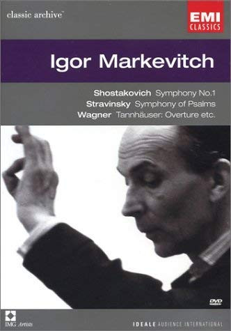 Igor Markevitch  Shostakovich Symphony No 1  Stravinsky Symphony of Psalms  Wagner Tannhauser Overture EMI Classic Archive