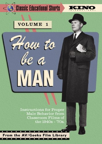 How To Be A Man Volume 1