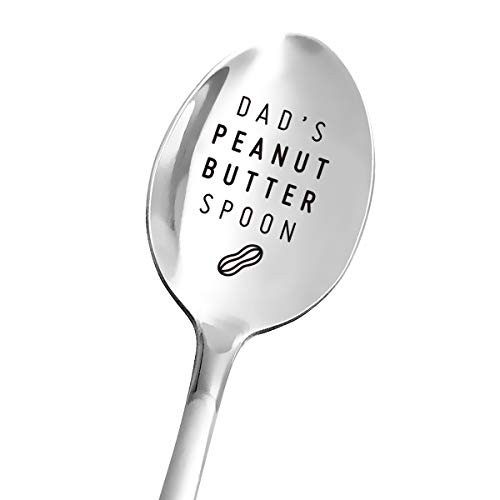 Engraved Spoon Gifts for Dad  Dads Peanut Butter Spoon  Funny Peanut Butter Spoon  Peanut Butter Lover Gift  Dad Gift from Daughter Son Wife  Best Fathers DayBirthdayChristmas Gifts