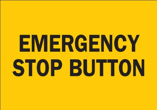 Brady 25044 Plastic Machine  Operational Sign 7 X 10 Legend Emergency Stop Button