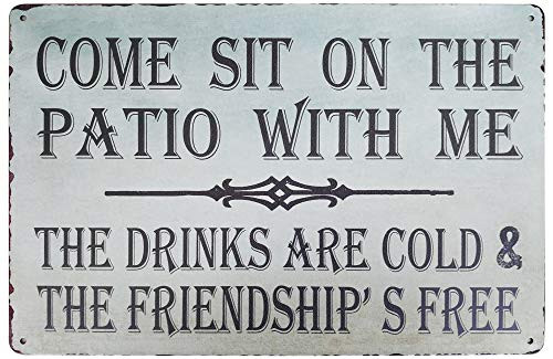 PXIYOU Come Sit on The Patio with Me Retro Vintage Metal Sign Country Home Decor Outdoor Porch Decorative Metal Plaque 8X12Inch