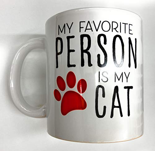 My favorite person is my CAT Funny Cat Mug  White 11 Oz 11oz Ceramic Coffee Mug  Great Novelty Gift for Cat Lovers Mom Dad CoWorker Boss and Friends by Mad Ink Fashions