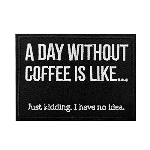 Coffee Funny Meme Embroidered Iron on Patch Hat Pin