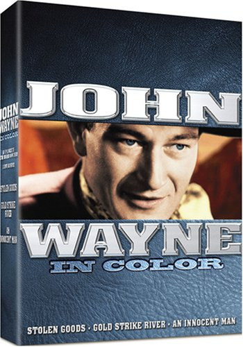 John Wayne in Color Stolen Goods  GOld Strike River  An Innocent Man