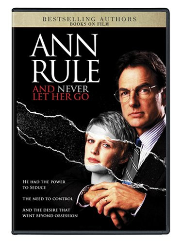 Ann Rules And Never Let Her Go