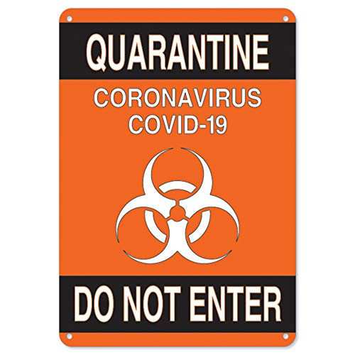 SignMission Coronavirus COVID19  Quarantine Do Not Enter 2  Plastic Sign  Protect Your Business Municipality Home  Colleagues   Made in The USA 10 X 7 Rigid Plastic OSNSP71025577
