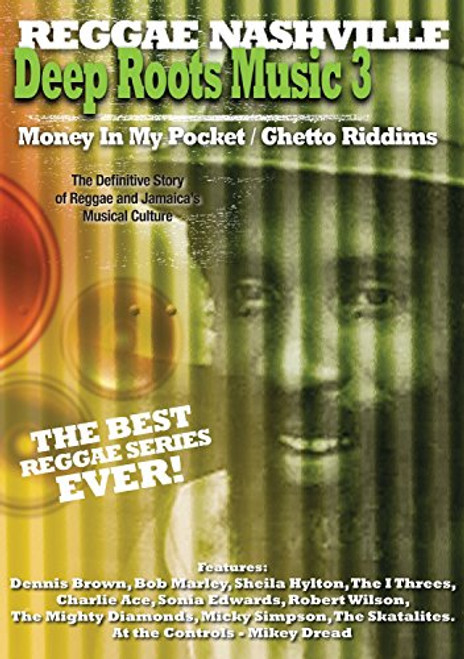 Deep Roots Music Vol 3 Money in My Pocket and Ghetto Riddims Deep Roots Music Vol 3 Money in My Pocket and Ghetto Riddims