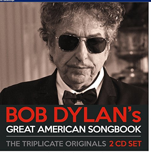 Bob Dylans Great American Songbook