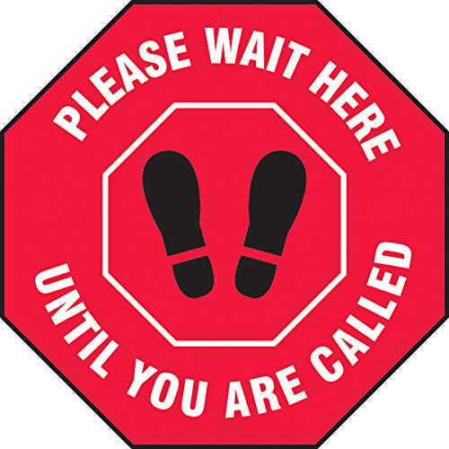 Accuform Octagonal Social Distancing Floor SignPlease Wait Here Until You are Called 12 Diameter MFS334