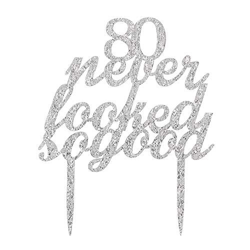 80 Never Looked So Good Cake Topper-Happy 80th Birthday/Wedding Anniversary Party Decor-Cheers to 80 Years Cake Topper-Silver Color