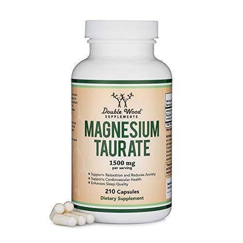 Magnesium Taurate Supplement For Sleep Calming and Cardiovascular Support 500mg 210 Vegan Capsules Made in USA by Double Wood Supplements