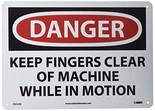 NMC D213AB OSHA Sign Legend DANGER  KEEP FINGERS CLEAR OF MACHINE WHILE IN MOTION 14 Length x 10 Height 0040 Aluminum BlackRed on White