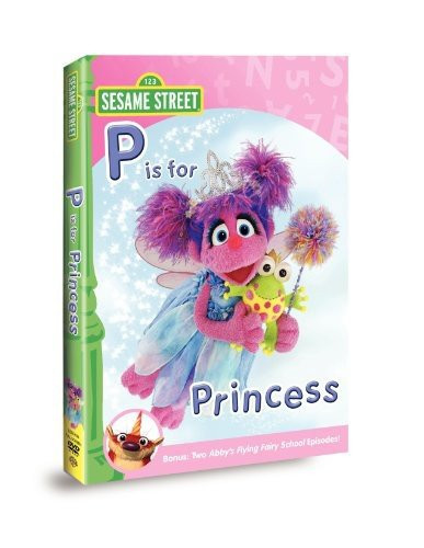 Sesame Street Abby  Friends  P Is for Princess