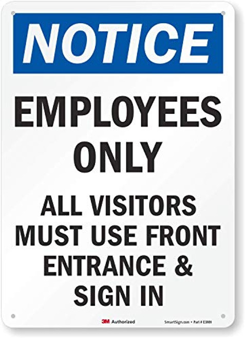 Notice Employees Only  All Visitors Must Use Front Entrance  Sign In Sign by SmartSign  14 x 10 3M Reflective Aluminum