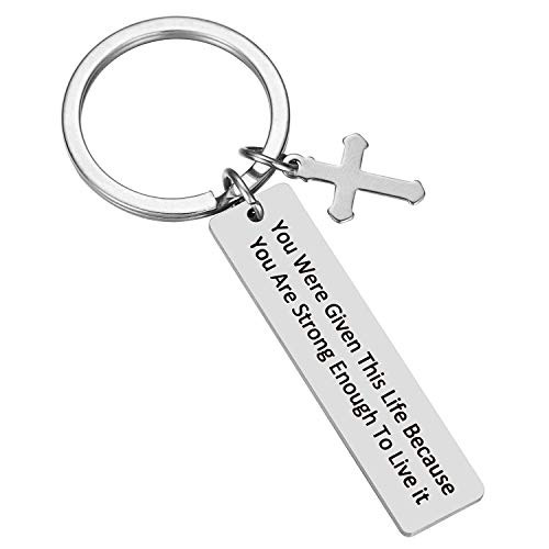 Christian Gifts for Men Sober Surgery Recovery Keychain  You Were Given This Life Because You Are Strong Enough to Live It