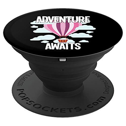 Hot Air Balloons Festival Gift  Adventure Awaits PopSockets Grip and Stand for Phones and Tablets