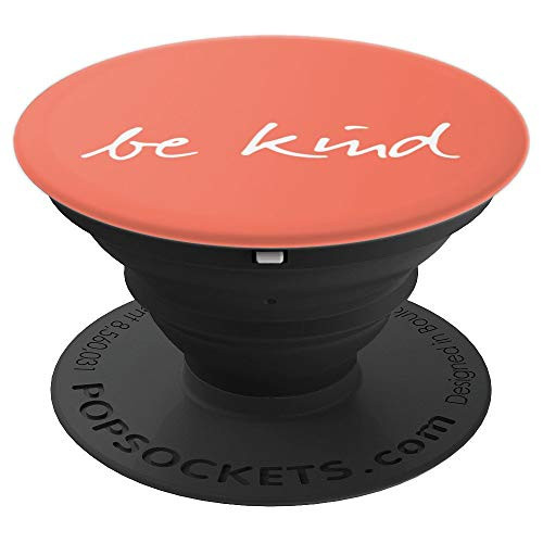 CoralXR PopSocket  BeKind Quote PopSockets Grip and Stand for Phones and Tablets