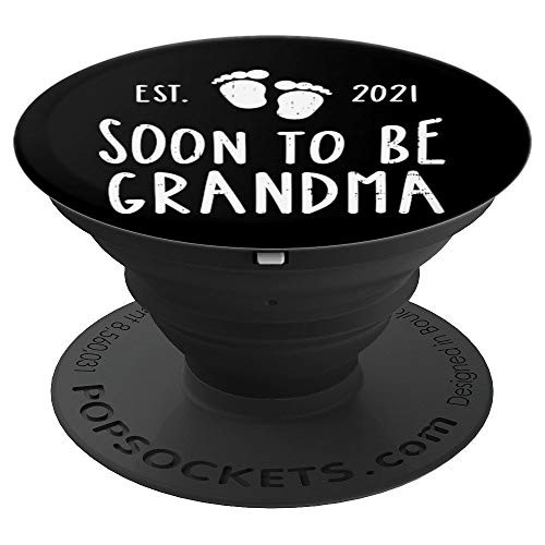 Soon To Be Grandma 2021 Pregnancy Announcement Women Gift PopSockets Grip and Stand for Phones and Tablets Soon To Be Grandma 2021 Pregnancy Announcement Women Gift PopSockets Grip and Stand for Phones and Tablets