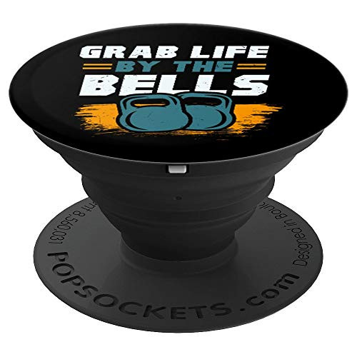 Grab Life By The Bells Kettlebells Workout Funny PopSockets Grip and Stand for Phones and Tablets