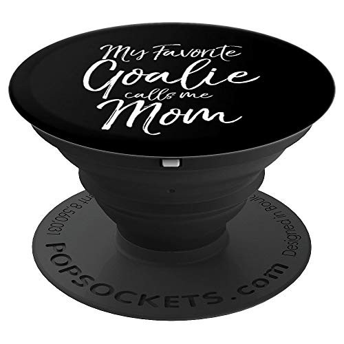 Cute Soccer Mom Goal Keeper My Favorite Goalie Calls Me Mom PopSockets Grip and Stand for Phones and Tablets Cute Soccer Mom Goal Keeper My Favorite Goalie Calls Me Mom PopSockets Grip and Stand for Phones and Tablets