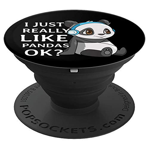 I Just Really Like Pandas Ok Gift Kids Boys Girls Cute Panda PopSockets Grip and Stand for Phones and Tablets