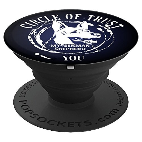 Circle Of Trust My German Shepherd Dog Pop Socket PopSockets Grip and Stand for Phones and Tablets