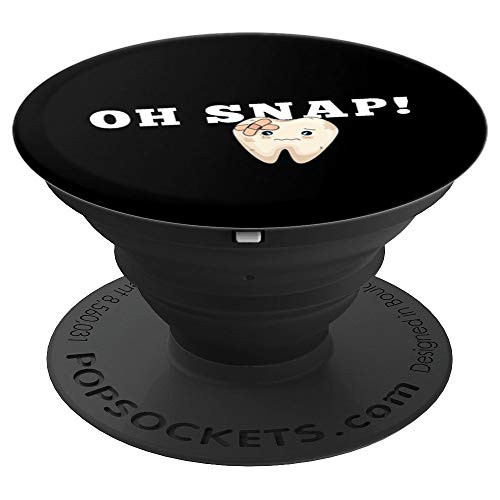 Oh Snap Dentist Dentistry Dental Outstanding Funny Birthday PopSockets Grip and Stand for Phones and Tablets Oh Snap Dentist Dentistry Dental Outstanding Funny Birthday PopSockets Grip and Stand for Phones and Tablets