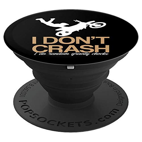I Dont Crash I Do Random Gravity Checks Dirt Bike Rider PopSockets Grip and Stand for Phones and Tablets