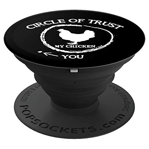 My Chicken Circle Of Trust Funny Chickens Lover Gift PopSockets Grip and Stand for Phones and Tablets