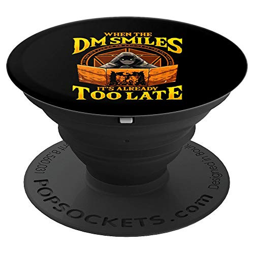 When the DM Smiles Its Already Too Late RPG Tabletop Gaming PopSockets Grip and Stand for Phones and Tablets