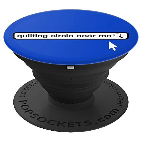 Funny Quilting Circle Search For Quilters PopSockets Grip and Stand for Phones and Tablets Funny Quilting Circle Search For Quilters PopSockets Grip and Stand for Phones and Tablets