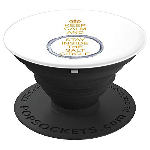 Keep Calm and Stay Inside the Salt Circle Funny Halloween PopSockets Grip and Stand for Phones and Tablets