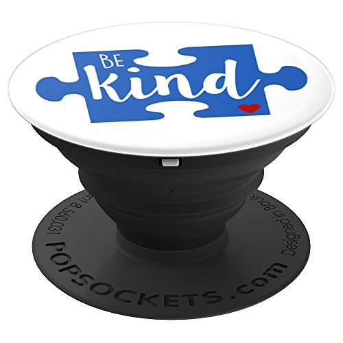 Be Kind Autism Awareness World Puzzle Piece Love Gift PopSockets Grip and Stand for Phones and Tablets