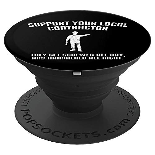 Builder Sign Quote Contractor Joke Design PopSockets Grip and Stand for Phones and Tablets