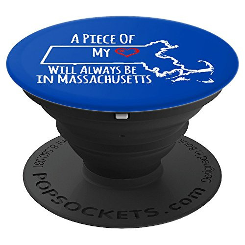 A Piece Of My Heart Will Always Be Massachusetts Phone Grip PopSockets Grip and Stand for Phones and Tablets