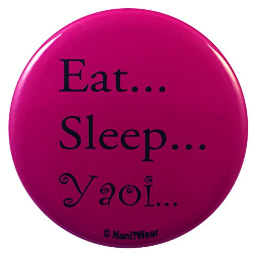 NaniWear Anime 225 Inch Geek Button Eat Sleep Yaoi