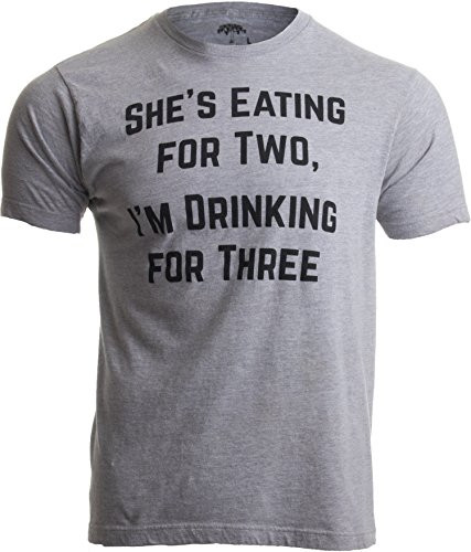 Drinking for Three  Funny New Dad Father Pregnancy Announcement Joke TShirtAdultXL Sport Grey