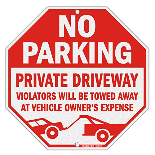 No Parking Sign Private Driveway Sign Violators Will Be Towed Away at Vehicle Owners Expense Sign 12 x 12 Reflective Rust Free Aluminum Weather Resistant Durable Ink Easy to Mount