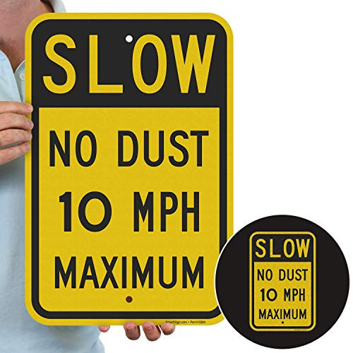 SmartSign Slow Down Sign No Dust Sign 10 MPH Sign 12 x 18 inches 3M Authorized EG Reflective Aluminum Laminated for Protection RustFree Tough for Outdoors USA Made