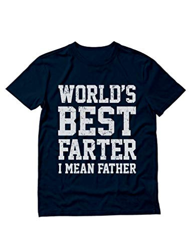 Funny Shirt for Dads Worlds Best Farter I Mean Father TShirt XXLarge Navy