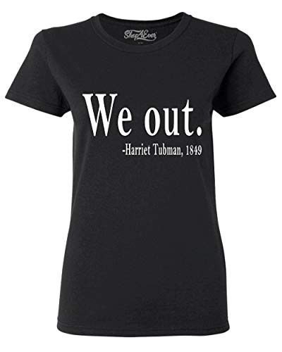 shop4ever We Out Harriet Tubman 1849 Womens TShirt XXLargeBlack 0