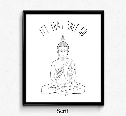 Serif Design Studios Let That Shit Go, Yoga Poster, Zen, Buddha, Minimalist Poster, Home Decor, College Dorm Room Decorations, Wall Art